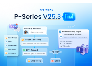 Yeastar P-Series V25.3 GA — конструктор сценариев сообщений, автоответы на пропущенные звонки и многое другое